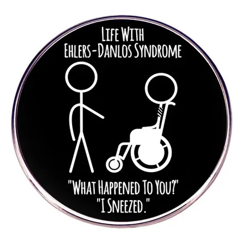Lustige Ehlers-Danlos-Syndrom EDS Bewusstsein Pin Ich Habe Nur Geniest Emaille Brosche Runde Schwarze Legierung Abzeichen Schmuck