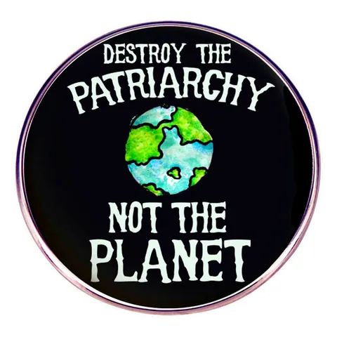 Broche Féministe en Émail Destroy The Patriarchy Not The Planet Terre Alliage Badge Pour Vêtements Sacs Bijoux