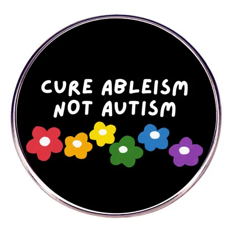 Spilla Smaltata Cure Ableism Not Autism Distintivo Tondo In Lega Con Fiori Arcobaleno Per Vestiti Borse Decorazione Unisex