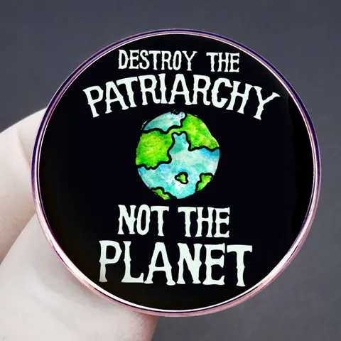 Broche Féministe en Émail Destroy The Patriarchy Not The Planet Terre Alliage Badge Pour Vêtements Sacs Bijoux