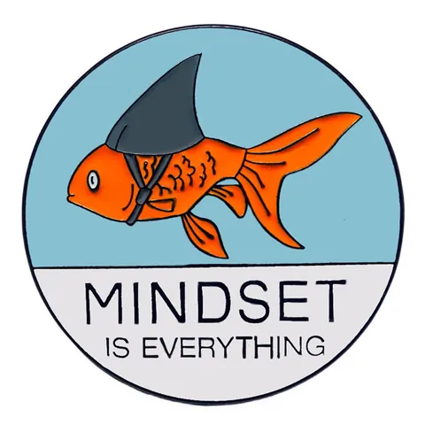 Creative Alloy Goldfish Shark Fin Enamel Pin Mindset Is Everything Inspirational Round Brooch Badge For Clothing Bags Unisex Jewelry
