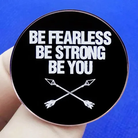 Inspirierende Be Fearless Be Strong Be You Runde Legierung Brosche Pin Für Kleidung Rucksack Schwarz Emaille Abzeichen Schmuck