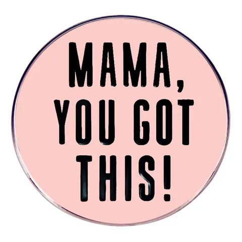 Inspirierende Mama You Got This Runde Emaille Brosche Pin Rosa Legierung Abzeichen Für Muttertag Geschenk Damen Schmuck