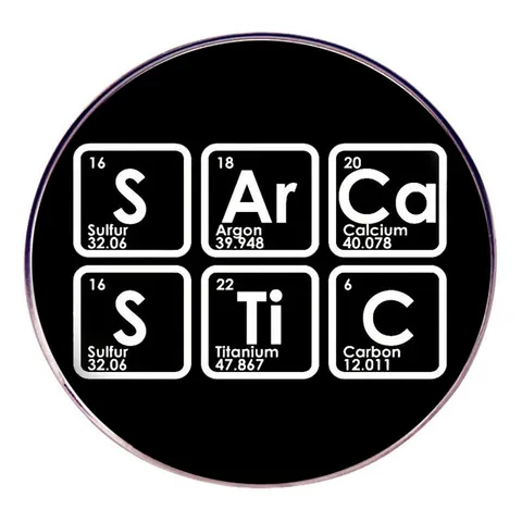 Broche Sarcastic Éléments du Tableau Périodique en Alliage Badge Noir Rond pour Décoration de Vêtements et Sacs