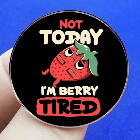Cartoon Strawberry Alloy Brooch Pin With Funny Not Today I Am Berry Tired Slogan Round Badge For Clothes Bag Decor