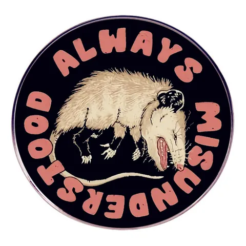 Humoristique ALWAYS MISUNDERSTOOD Opossum Dessin Animé Rond Alliage Broche Badge Pour Sacs Vêtements Sac À Dos Bijoux Cadeau