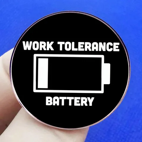 Broche de Aleación Humorístico Icono de Batería Work Tolerance Insignia Metálica Redonda Para Ropa Mochila Oficina Joyería Regalo