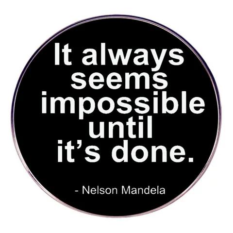 Round Alloy Motivational Quote Brooch Badge Nelson Mandela Inspirational Pin Black White Lapel Pin For Clothes Accessory