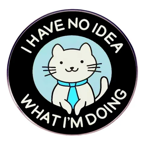I Have No Idea What I'm Doing Humorous Cartoon Cat Enamel Pin Alloy Round Badge Brooch For Backpack Clothing Accessories