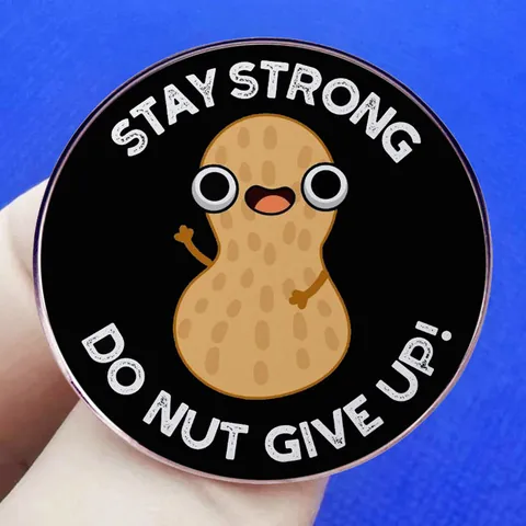 Stay Strong Do Nut Give Up Cartoon Peanut Enamel Pin Round Alloy Brooch Motivational Badge Jewelry For Backpack Jacket Unisex