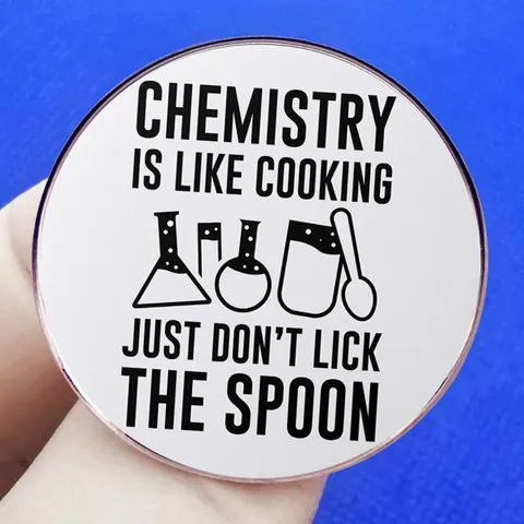 Funny Chemistry Is Like Cooking Brooch Alloy Round Badge For Science Students Teachers Gift Chemistry Theme Pin Jewelry