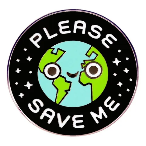 Please Save Me Terre Ronde Émail Broche Pin Dessin Animé Anthropomorphe Badge Alliage Protection de l'Environnement Bijoux Cadeau