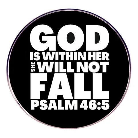 Broche de Versículo Bíblico Motivador para Mujer God Is Within Her She Will Not Fall Salmo 46-5 Pin Redondo de Aleación Insignia Joyería Regalo
