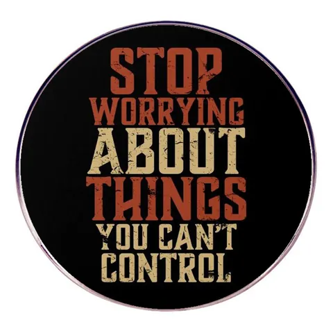 Stop Worrying About Things You Can't Control Enamel Pin Vintage Alloy Round Badge Inspirational Quote Brooch Jewelry