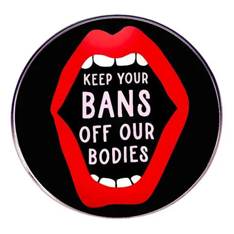 Keep Your Bans Off Our Bodies Enamel Brooch Alloy Round Red Lips Slogan Pin Feminist Rights Badge For Women Unisex Accessory