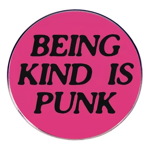 Punk Stil Being Kind Is Punk Slogan Rund Brosche Pin Rosa Legierung Metall Abzeichen Für Kleidung Rucksack Damen Herren