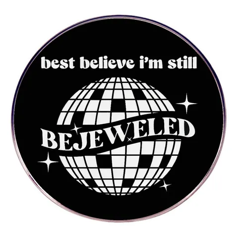 Spilla in Smalto Retro Disco Ball Best Believe I am Still Bejeweled Distintivo Tondo in Lega per Zaino Vestiti Giacca Accessori Gioielli Unisex Regalo