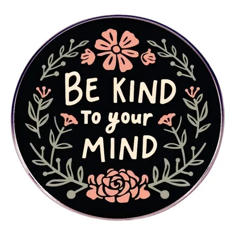Spilla in Lega Smaltata Ispiratrice Be Kind To Your Mind Distintivo Tondo Floreale Per Zaino Abbigliamento Giacca Gioielli
