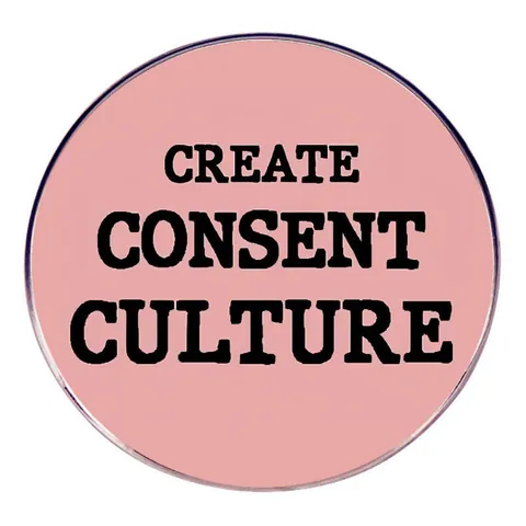 Create Consent Culture Spilla in Smalto Rosa Tonda in Lega Slogan Distintivo Gioielli per Donna Uomo Giacca Zaino Decorazione