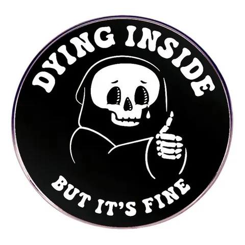 Dying Inside But Its Fine Καρφίτσα Σμάλτου Σκελετός Χάρος Μαύρο Λευκό Σήμα από Κράμα Halloween Διακόσμηση Ρούχων