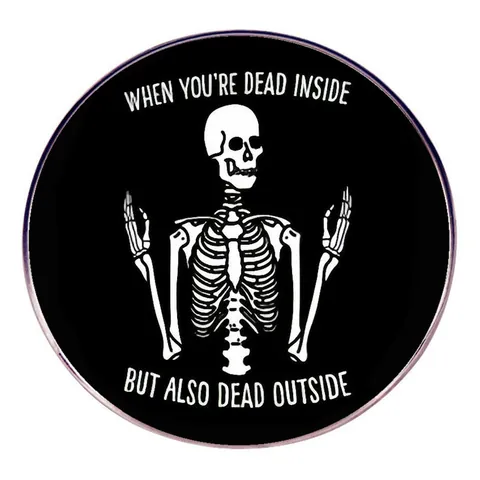 Spilla in Lega Smaltata Scheletro Humor Dead Inside Citazione Divertente Distintivo Scheletro Gioielli Regalo Per Vestiti Borse