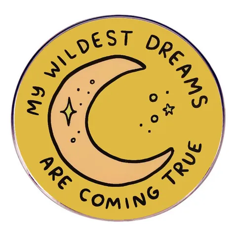 Inspirational Wildest Dreams Are Coming True Alloy Enamel Round Brooch Pin Yellow Moon Star Badge For Backpack Clothing Accessory