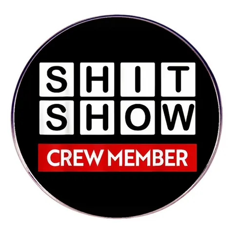 Humorous Alloy Shit Show Crew Member Slogan Lapel Pin Round Electroplated Metal Badge For Clothing Backpack Decoration