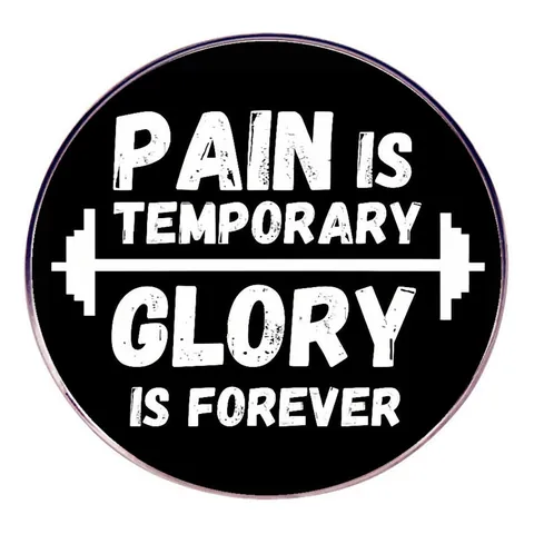 Spilla Motivazionale in Lega Rotonda Pain Is Temporary Glory Is Forever Distintivo Barbell per Appassionati di Palestra