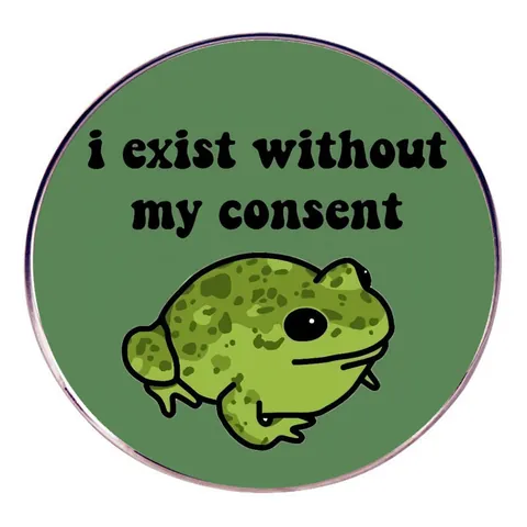 Funny Cartoon Spotted Frog Enamel Pin Alloy Brooch i exist without my consent Slogan Round Badge For Backpack Accessories