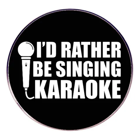 Pin's en Émail Amusant I'd Rather Be Singing Karaoke Broche Ronde en Alliage Badge Avec Graphisme de Microphone Pour Amateurs de Musique Décoration
