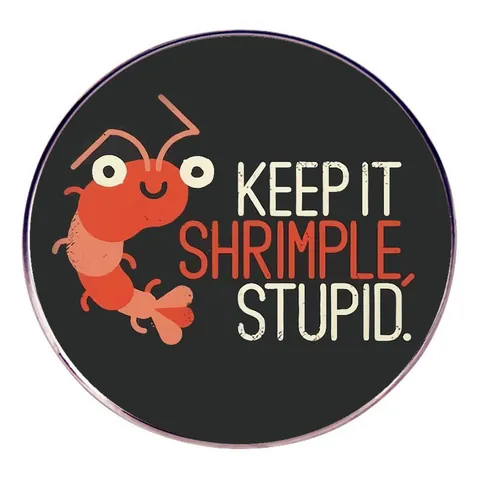 Humorous Cartoon Shrimp Enamel Pin Alloy Round Brooch Keep It Shrimple Stupid Pun Badge For Clothes Backpack Accessories Jewelry Gift