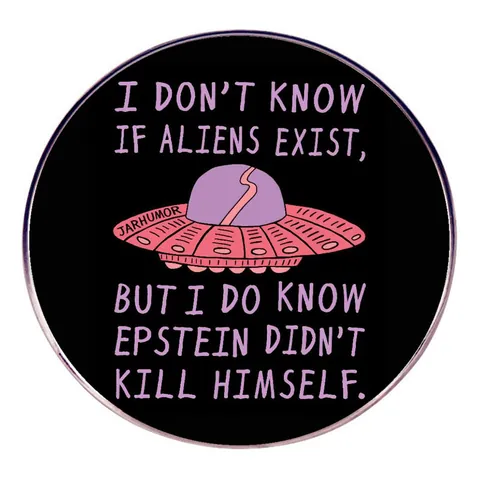 Badge Rond en Alliage Émail Humour OVNI Extraterrestre Pin's de Revers Avec Citation Drôle Broche Pour Vêtements Sacs Bijoux