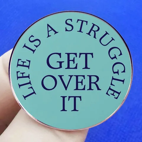 Life Is A Struggle Get Over It Motivierende Emaille Pin Kreislegierung Brosche Rucksack Kleidung Zubehör Schmuck Geschenk