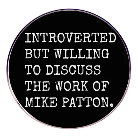 Round Alloy Enamel Pin Introverted Discuss Work Slogan Brooch Badge For Clothing Bags Backpacks Accessories Music Lovers Gift