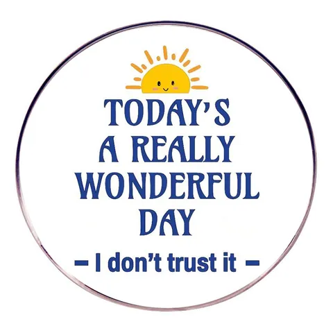 Divertente Spilla Oggi È Una Giornata Meravigliosa Motivo Sole Tonda Lega Pin Per Zaino Abbigliamento Gioielli Regalo