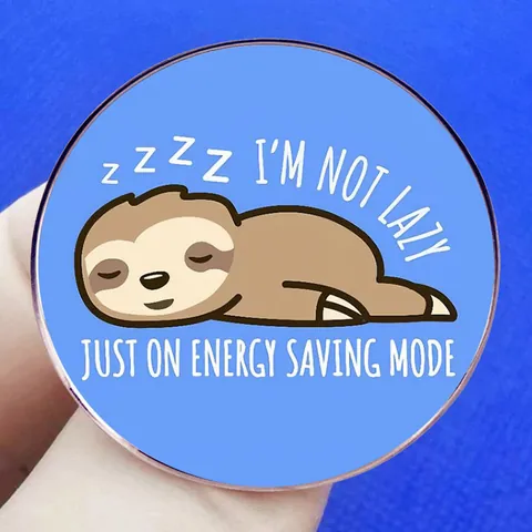 Funny Cartoon Sloth Brooch Enamel Pin Im Not Lazy Just On Energy Saving Mode Round Alloy Badge For Clothes Backpacks Bags