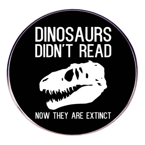 Humorvolle Dinosaurier Didn't Read Extinct Spruch Legierung Brosche Damen Herren Schwarz Weiß Dinosaurier Skelett Badge Pin Schmuck