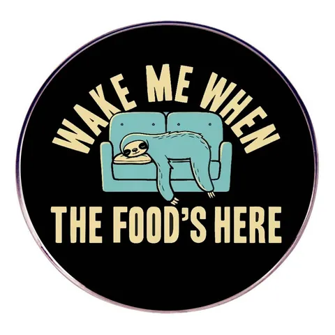 Pin's en Émail Paresseux Rigolo Broche Ronde en Alliage Badge Wake Me When The Food's Here Bijoux Humoristiques pour Sac Vêtements