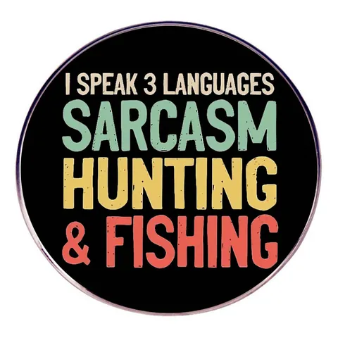 Broche de Aleación Redondo Retro I Speak 3 Languages Sarcasm Hunting Fishing Tipografía Insignia de Solapa para Mochila Sombrero Joyería