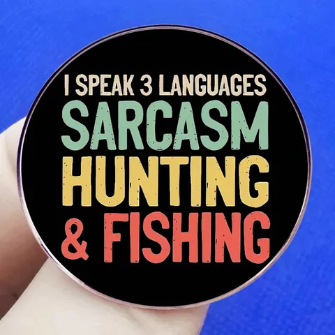 Broche de Aleación Redondo Retro I Speak 3 Languages Sarcasm Hunting Fishing Tipografía Insignia de Solapa para Mochila Sombrero Joyería