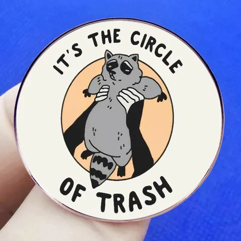 Funny Raccoon Enamel Pin It Is The Circle Of Trash Round Alloy Brooch Badge For Clothes Backpack Decoration Cartoon Animal Jewelry