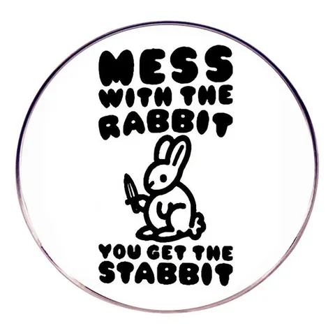 Funny Mess With The Rabbit You Get The Stabbit Cartoon Alloy Pin Brooch Humorous Round Badge For Backpack Clothing Accessory