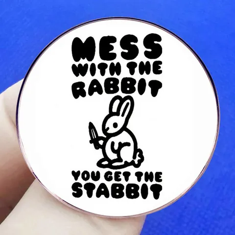 Funny Mess With The Rabbit You Get The Stabbit Cartoon Alloy Pin Brooch Humorous Round Badge For Backpack Clothing Accessory