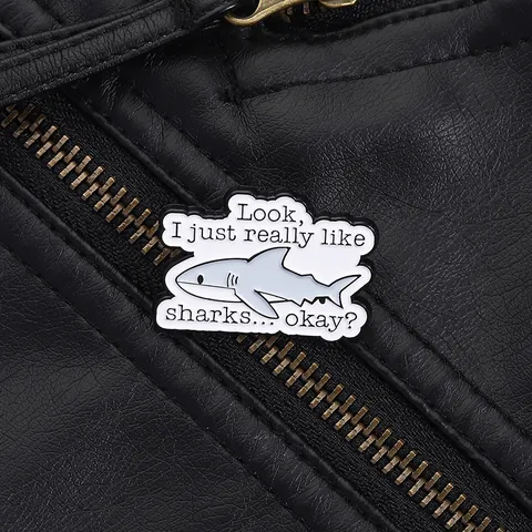 Funny Shark Quote Enamel Pin Cartoon Animal Zinc Alloy Brooch For Backpack Jacket Hat Decorative Badge Women Men Gift