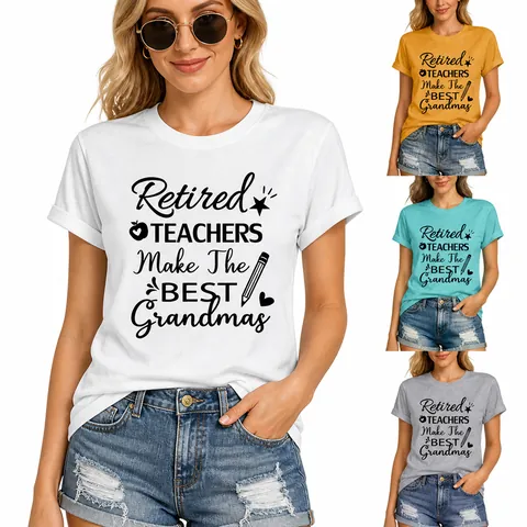 Maglietta da Donna in Cotone Casual Girocollo Manica Corta Con Stampa Retired Teachers Make The Best Grandmas