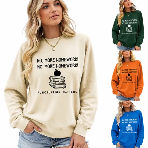 Women Round Neck Long Sleeve Sweatshirt Casual Cotton Blend Top No More Homework Graphic Printed Pullover Loose Fit Fashion Jumper