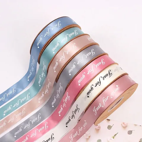 Just For You Letter Printed Satin Ribbon For Gift Wrapping Bouquet Cake Decoration DIY Polyester Decorative Craft Ribbon