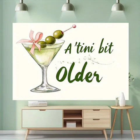 Martini Glass Birthday Party Backdrop A Tini Bit Older Polyester Photography Background Cloth For Birthday Celebration Home Decor Tapestry
