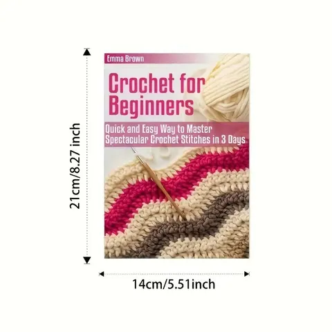 Beginners Crochet Guide Book Step By Step Crochet Instructions And Patterns For Craft Lovers Learning Craft Book