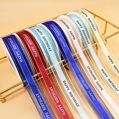 Happy Birthday Printed Sheer Organza Ribbon Satin Edge Ribbon For Flower Bouquet Cake Gift Wrapping Party Decor